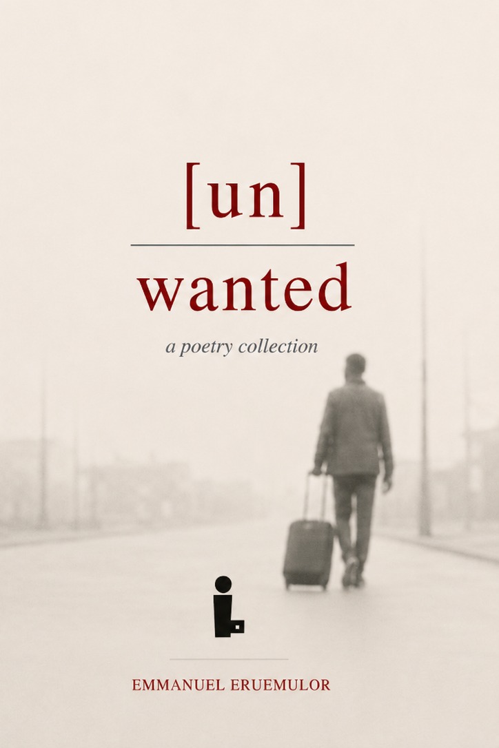 Front cover of Unwanted, a poetry collection by Emmanuel Eruemulor